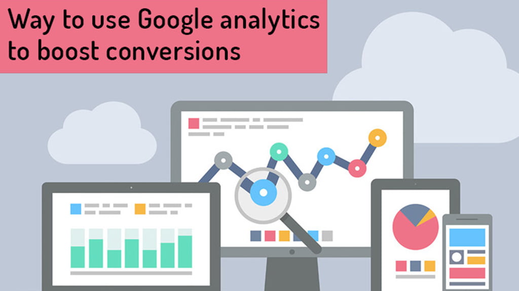 use-google-analytics-to-boost-conversion